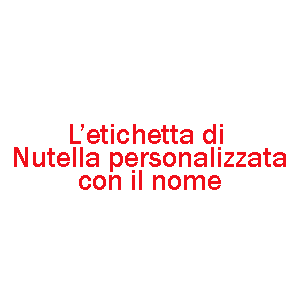 etichetta-nutella-personalizzata-nome