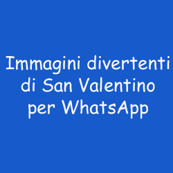 Immagini divertenti di San Valentino