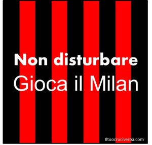 non-disturbare-gioca-milan