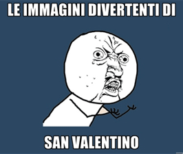 immagini divertenti di San Valentino