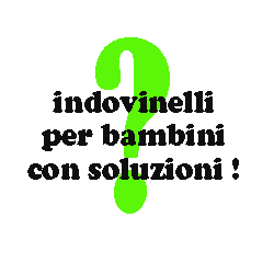 Indovinelli Per Bambini Con Soluzione Iltuocruciverba