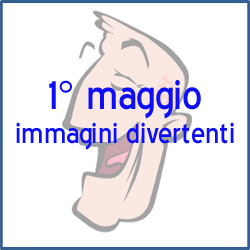 link divertenti primo magggio