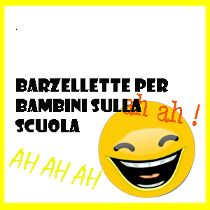 Barzellette Divertenti Per Bambini Sulla Scuola Iltuocruciverba