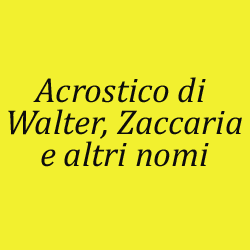 acrostico-di-walter