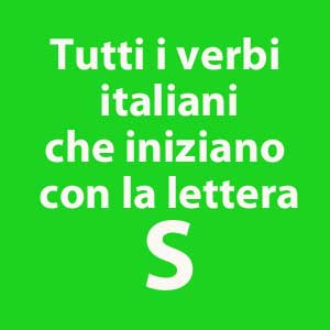 tutti i verbi che iniziano con la lettera S