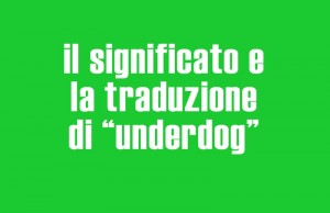 significato di underdog