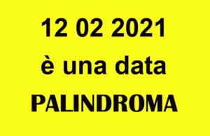 12 02 2021 è una data palindroma