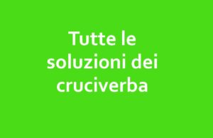 tutte le soluzioni dei cruciverba