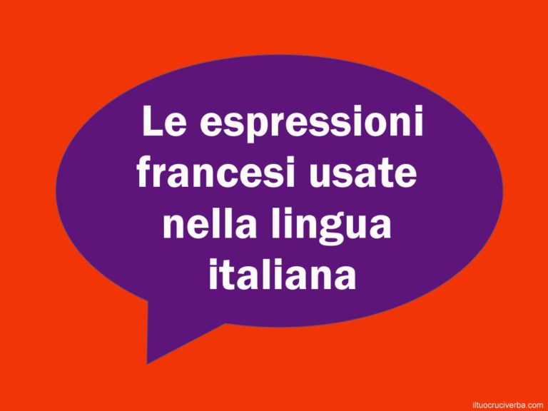 L'elenco delle parole francesi usate in italiano - iltuocruciverba.com