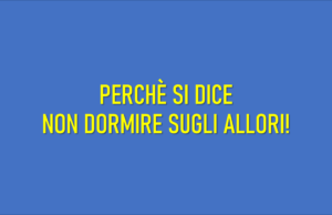 perchè si dice non dormire sugli allori