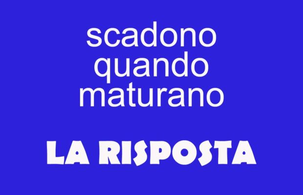 la settimana enigmistica scadono quando maturano