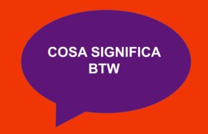 cosa significa BTW