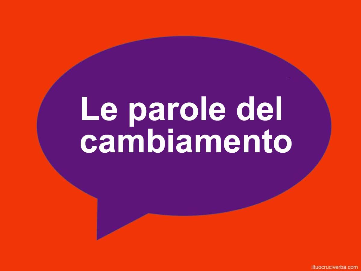 parole del cambiamento