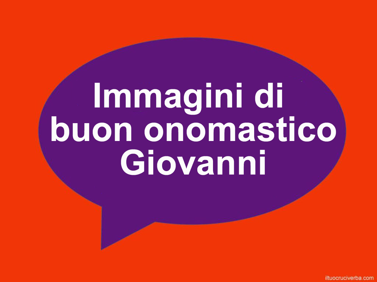 immagini gratis whatsapp onomastico giovanni