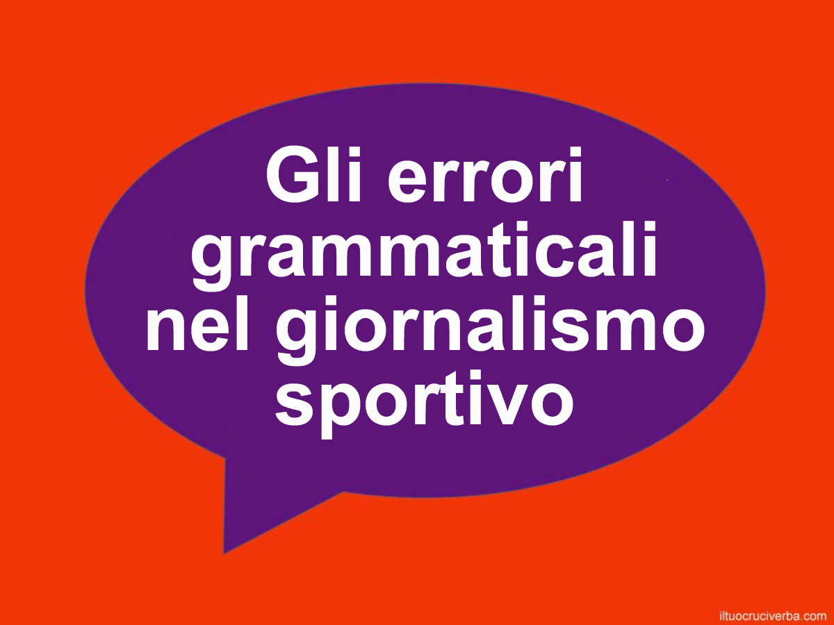 gli errori grammaticali nel giornalismo sportivo