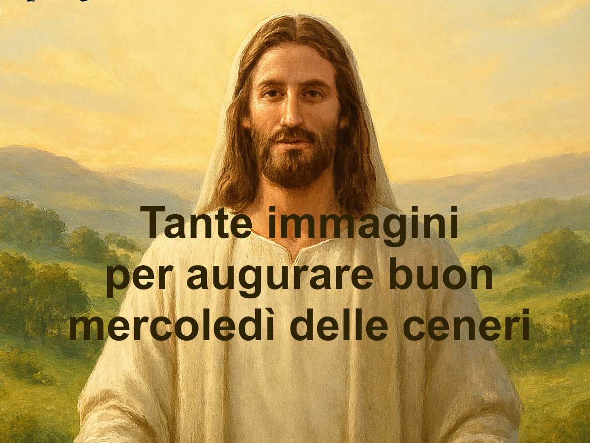 tante immagini per un buongiorno e buon mercoledì delle ceneri per whatsapp